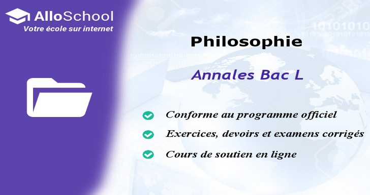 Bac L Philosophie Métropole 2019 - Sujet - AlloSchool