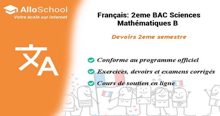 Devoir 1 Modèle 1 - Français 2 BAC Semestre 2 - AlloSchool